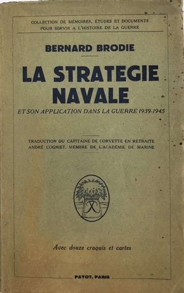 LA STRATEGIE NAVALE ET SON APPLICATION DANS LA GUERRE 1939-1945.