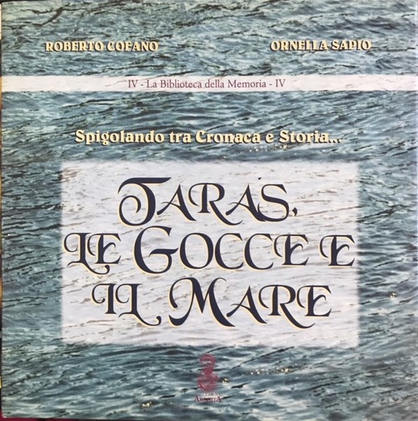 TARAS, LE GOCCE E IL MARE: CRONACHE TARENTINE TRA '600 …