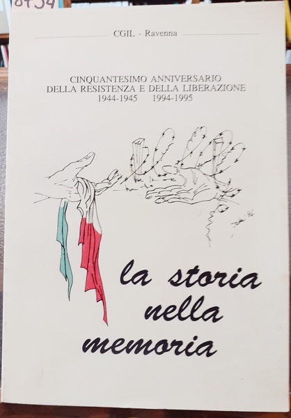 CINQUANTESIMO ANNIVERSARIO DELLA RESISTENZA E DELLA LIBERAZIONE 1944-1945 1994-1995.,