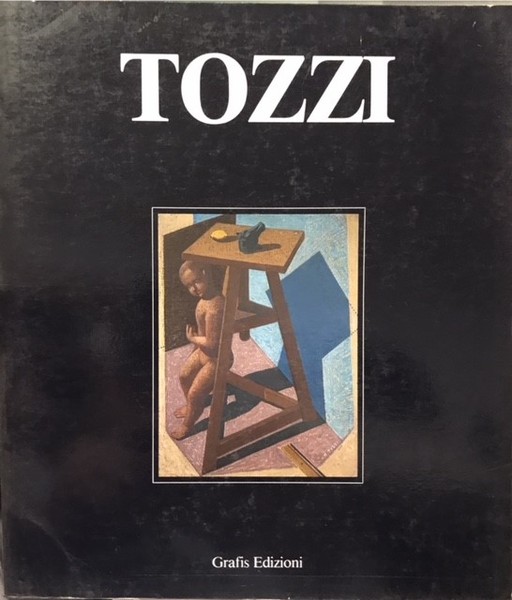 MARIO TOZZI., Catalogo della Mostra. Ferrara, aprile-giugno 1984.,