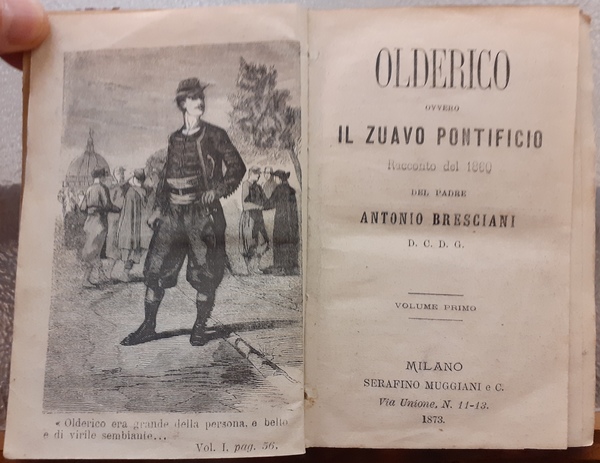 OLDERICO OVVERO IL ZUAVO PONTIFICIO, RACCONTO DEL 1860 DEL PADRE …