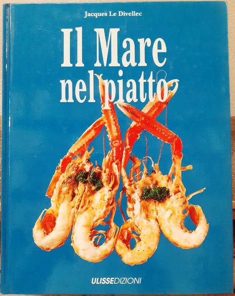 IL MARE NEL PIATTO; FOTOGRAFIE DI NICOLAS LESER, REALIZZATE NEL …