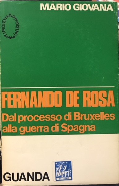 FERNANDO DE ROSA: DAL PROCESSO DI BRUXELLES ALLA GUERRA DI …