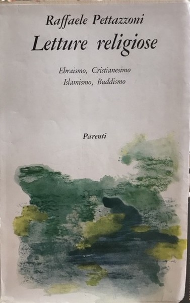 LETTURE RELIGIOSE: DALLE SACRE SCRITTURE DELLE GRANDI RELIGIONI VIVENTI: EBRAISMO, …