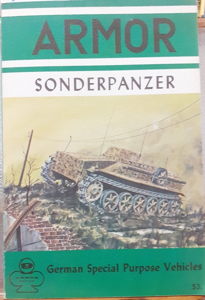 SONDERPANZER: GERMAN SPECIAL PURPOSE VEHICLES. ARMOR SERIES Vol. 9.