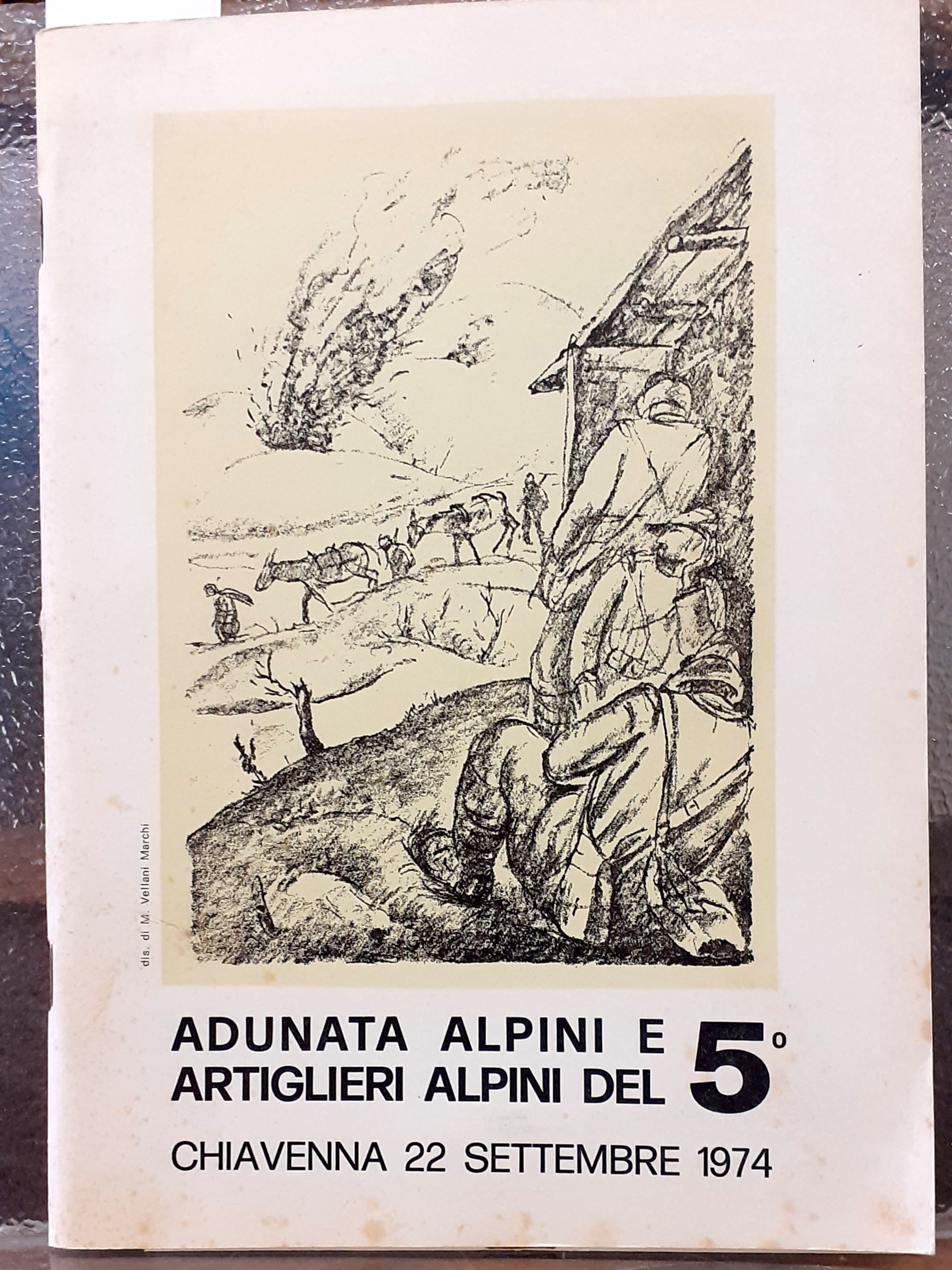ADUNATA ALPINI E ARTIGLIERI ALPINI DEL 5°. CHIAVENNA 22 settembre …