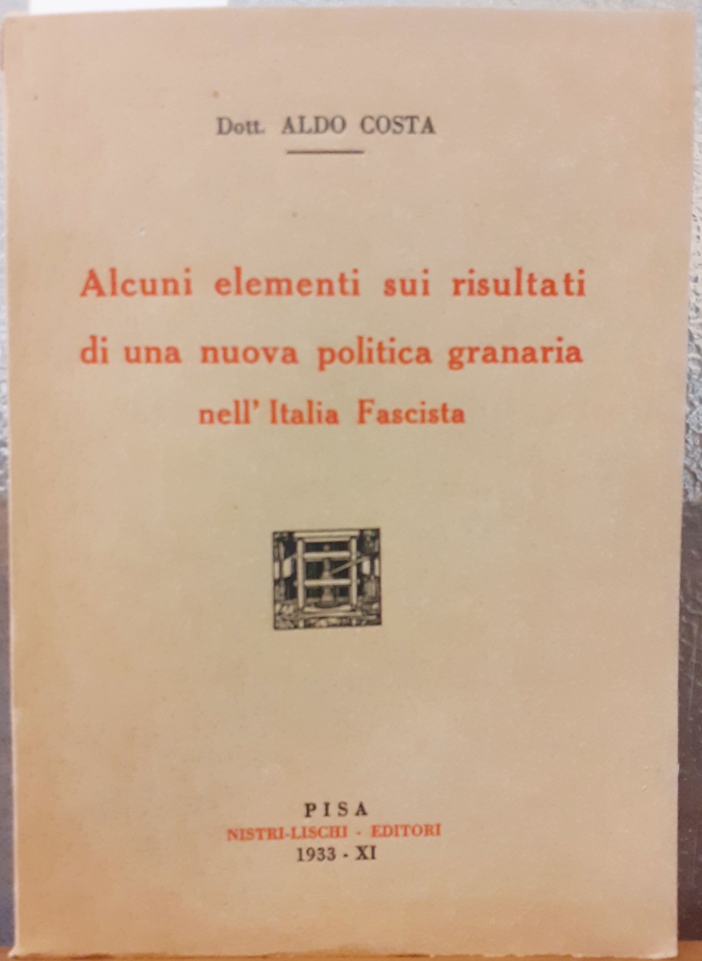 ALCUNI ELEMENTI SUI RISULTATI DI UNA NUOVA POLITICA GRANARIA NELL'ITALIA …