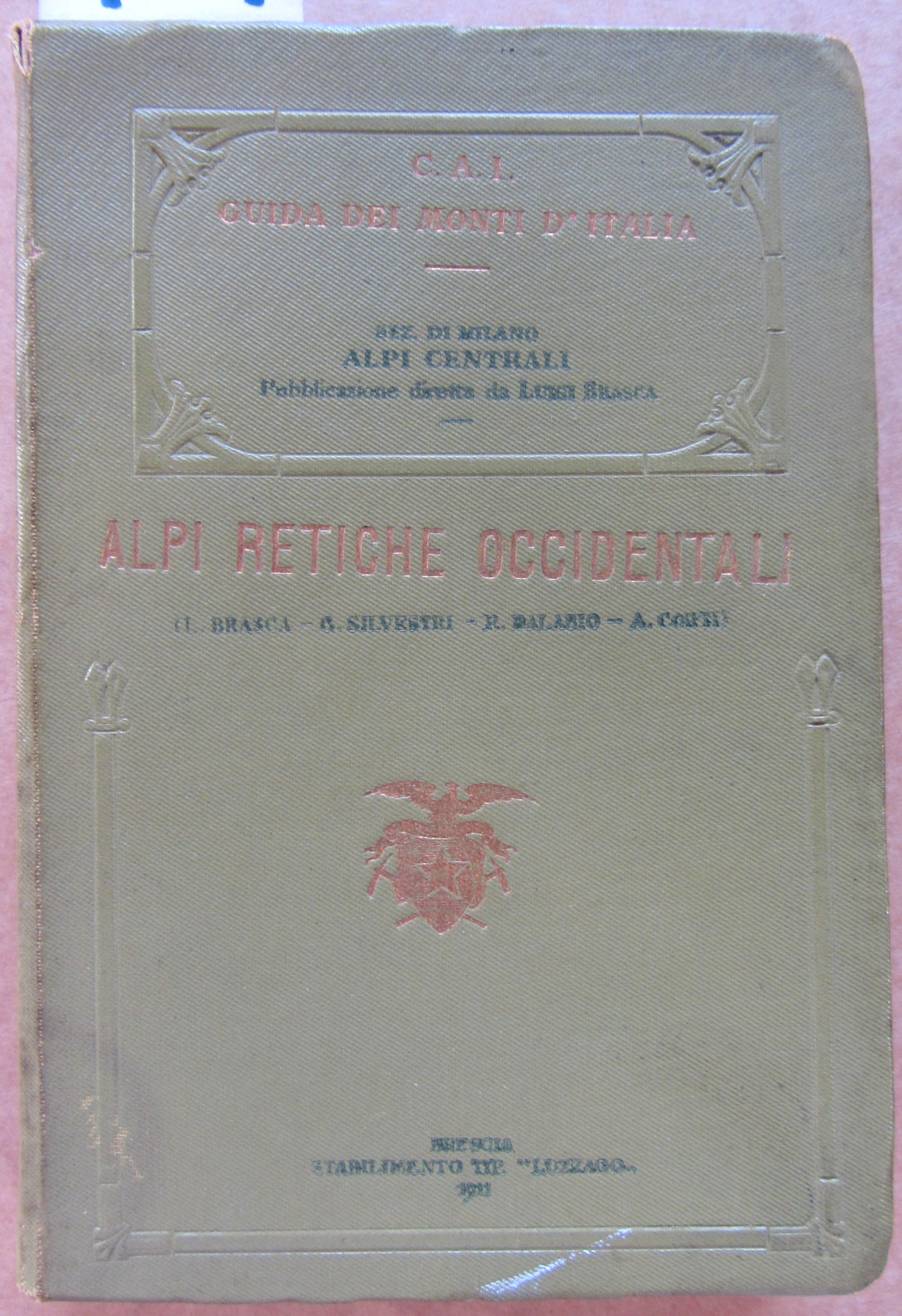 ALPI CENTRALI: ALPI RETICHE OCCIDENTALI. Volume I.