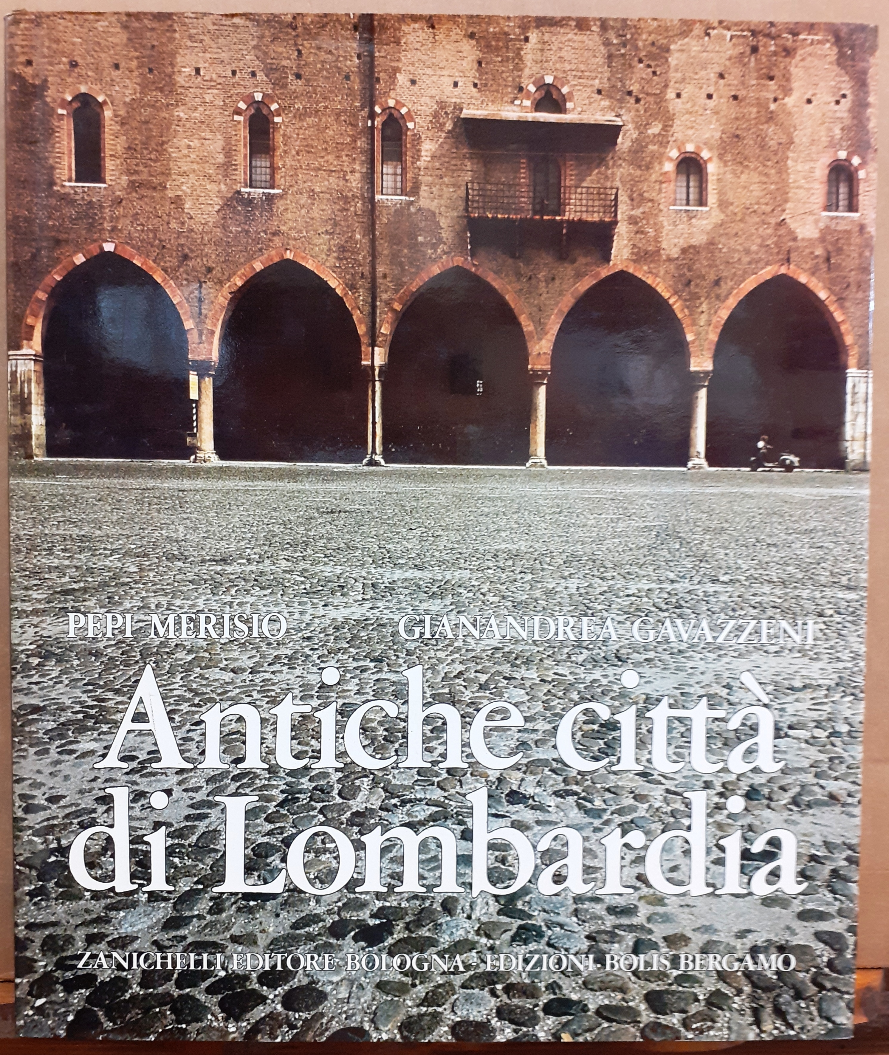 ANTICHE CITTA' DI LOMBARDIA. Fotografie di Pepi Merisio.