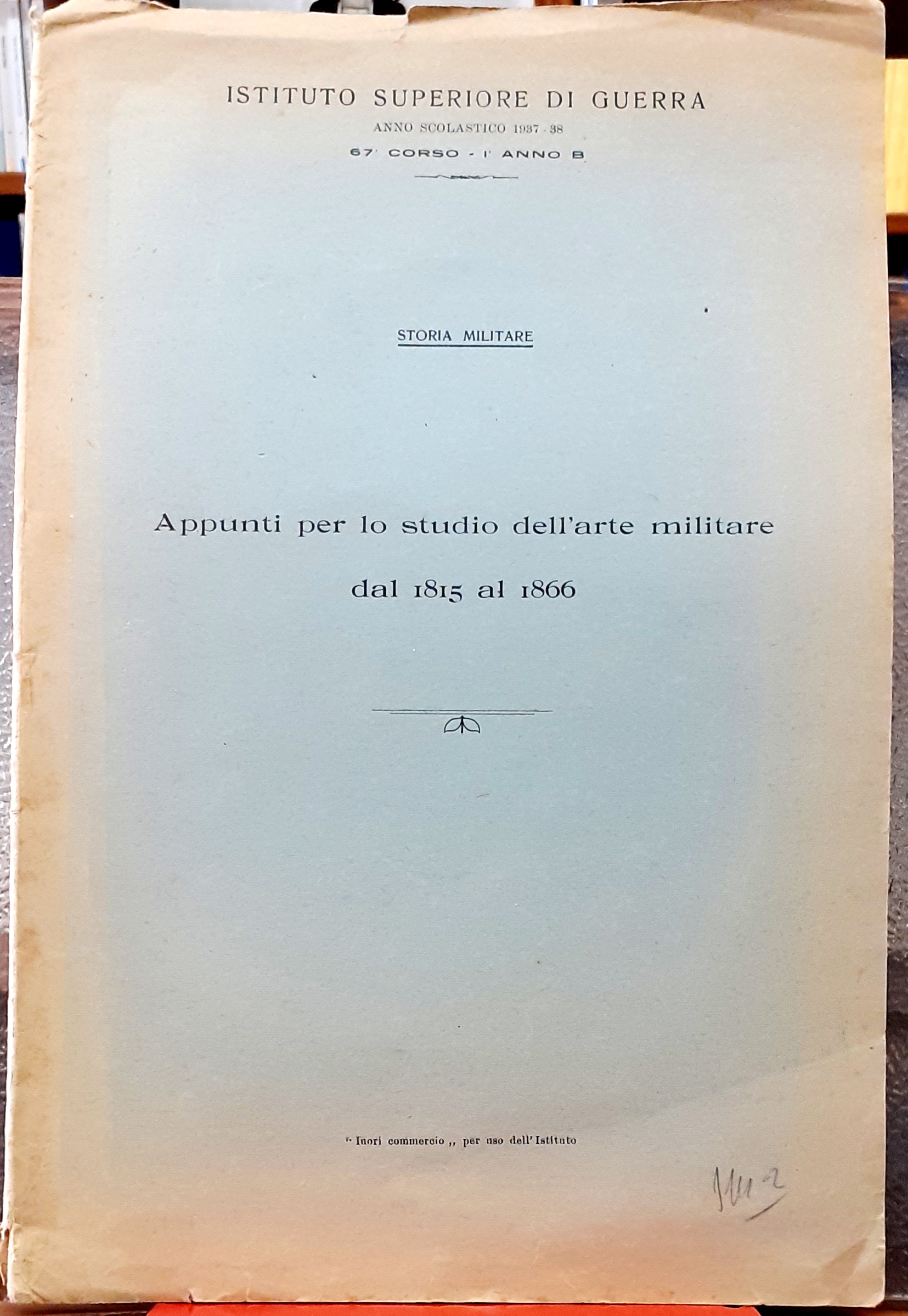 APPUNTI PER LO STUDIO DELL'ARTE MILITARE DAL 1815 AL 1866.