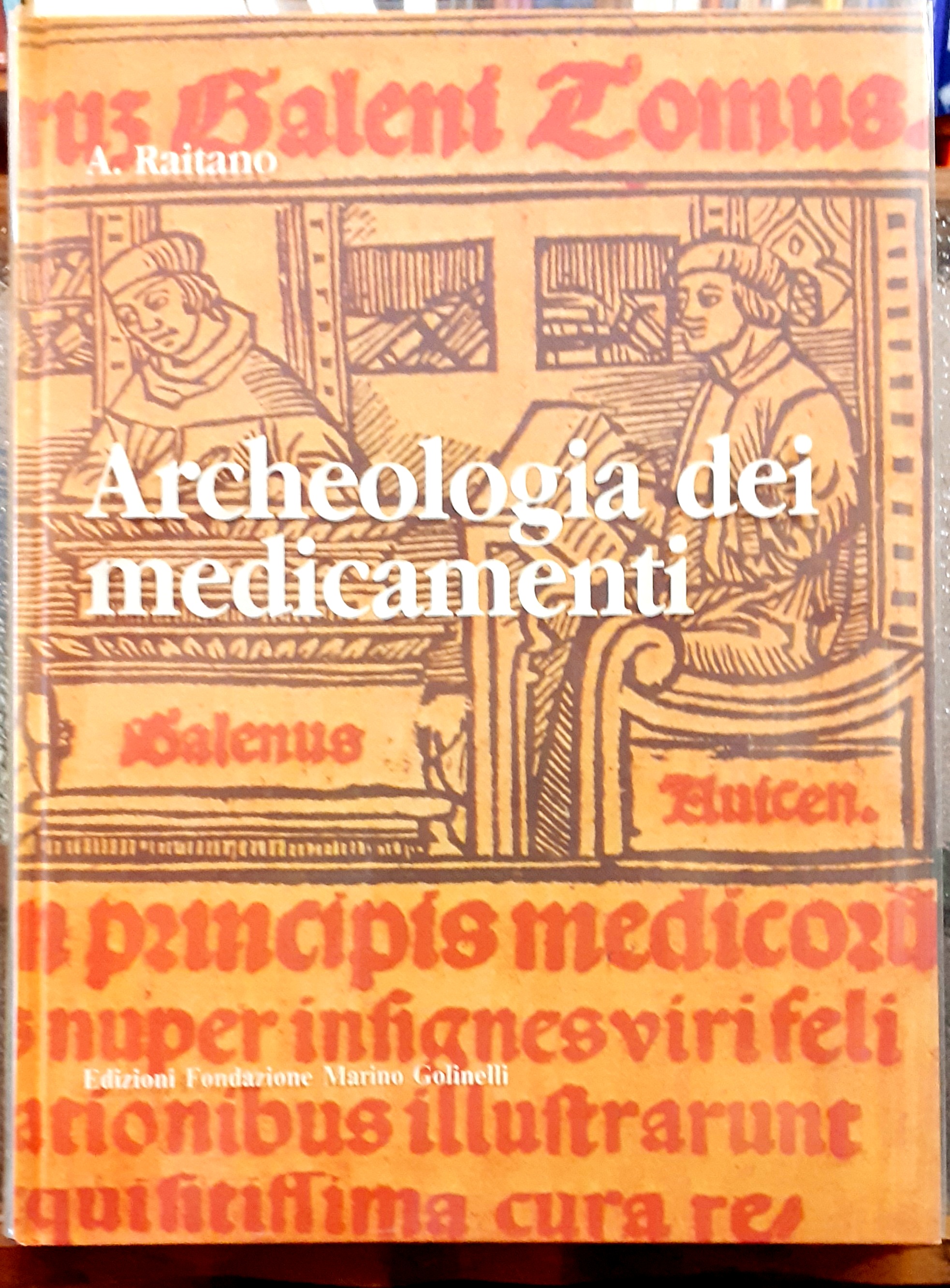 ARCHEOLOGIA DEI MEDICAMENTI: RESOCONTO SULLE TERAPIE ATTRAVERSO LE ANTICHE CIVILTA'.