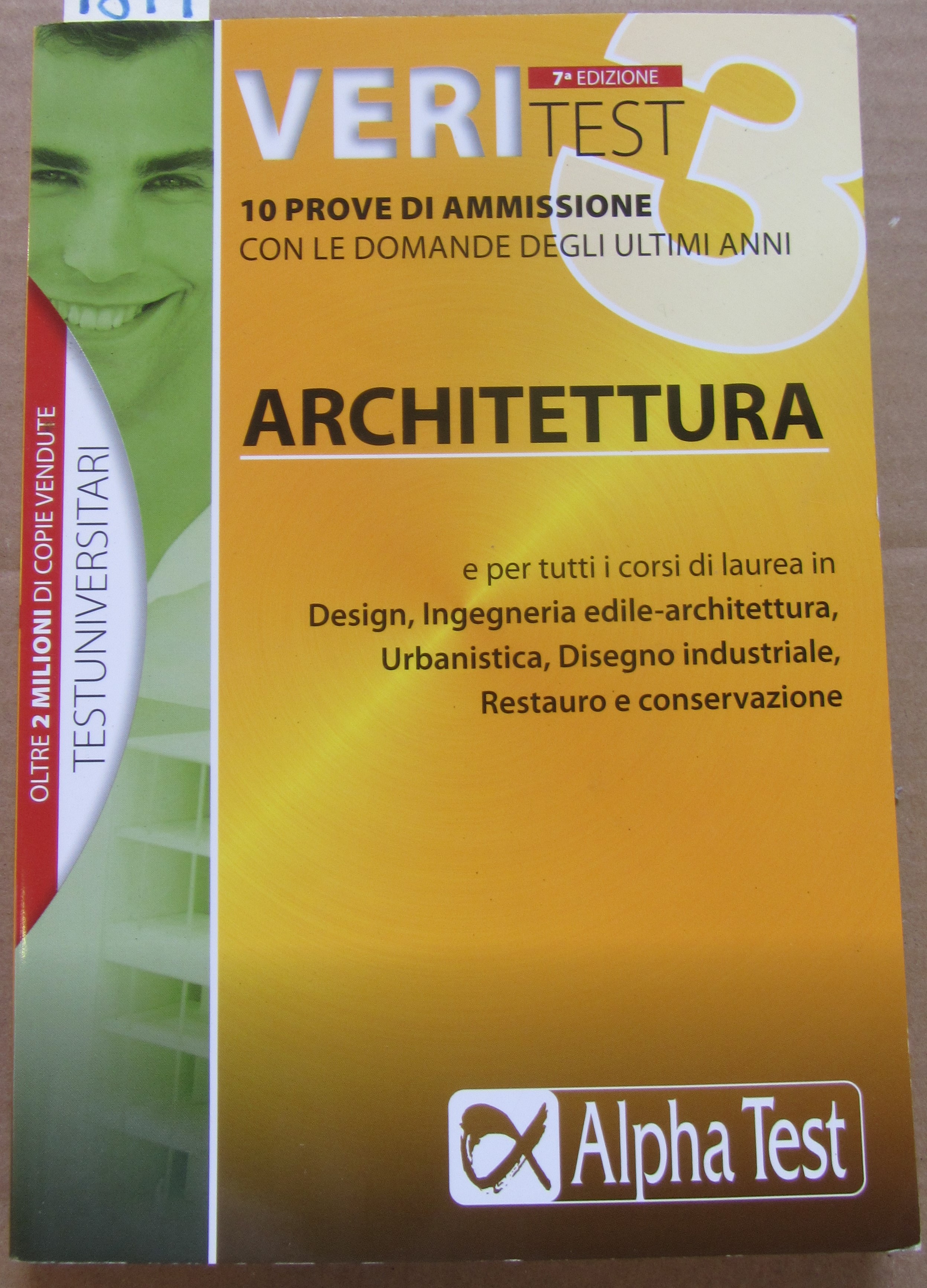 ARCHITETTURA. 10 PROVE DI AMMISSIONE CON LE DOMANDE DEGLI ULTIMI …