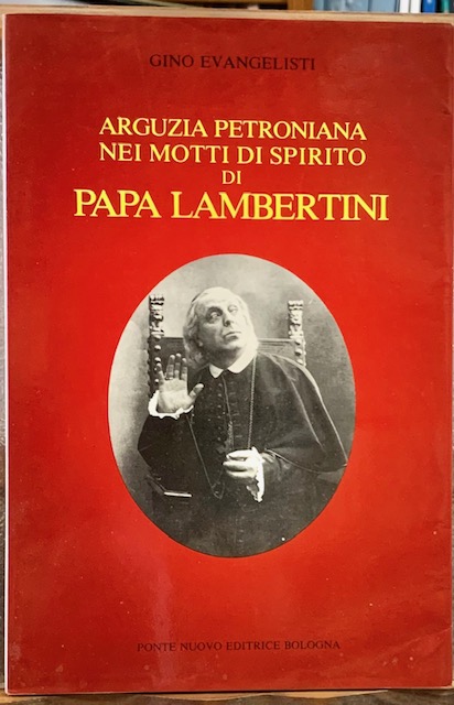 ARGUZIA PETRONIANA NEI MOTTI DI SPIRITO DI PAPA LAMBERTINI.
