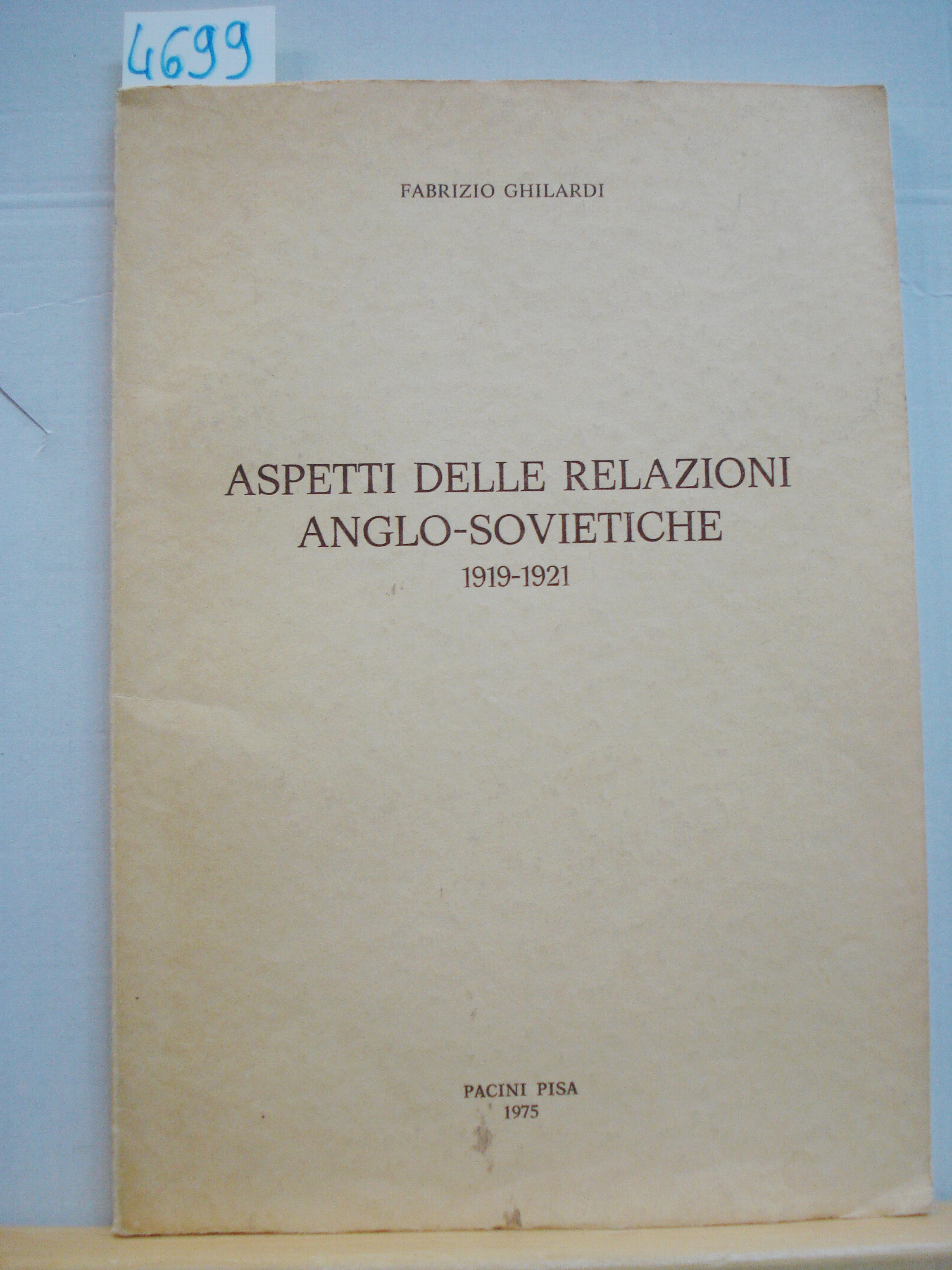 ASPETTI DELLE RELAZIONI ANGLO-SOVIETICHE: 1919 -1921.,