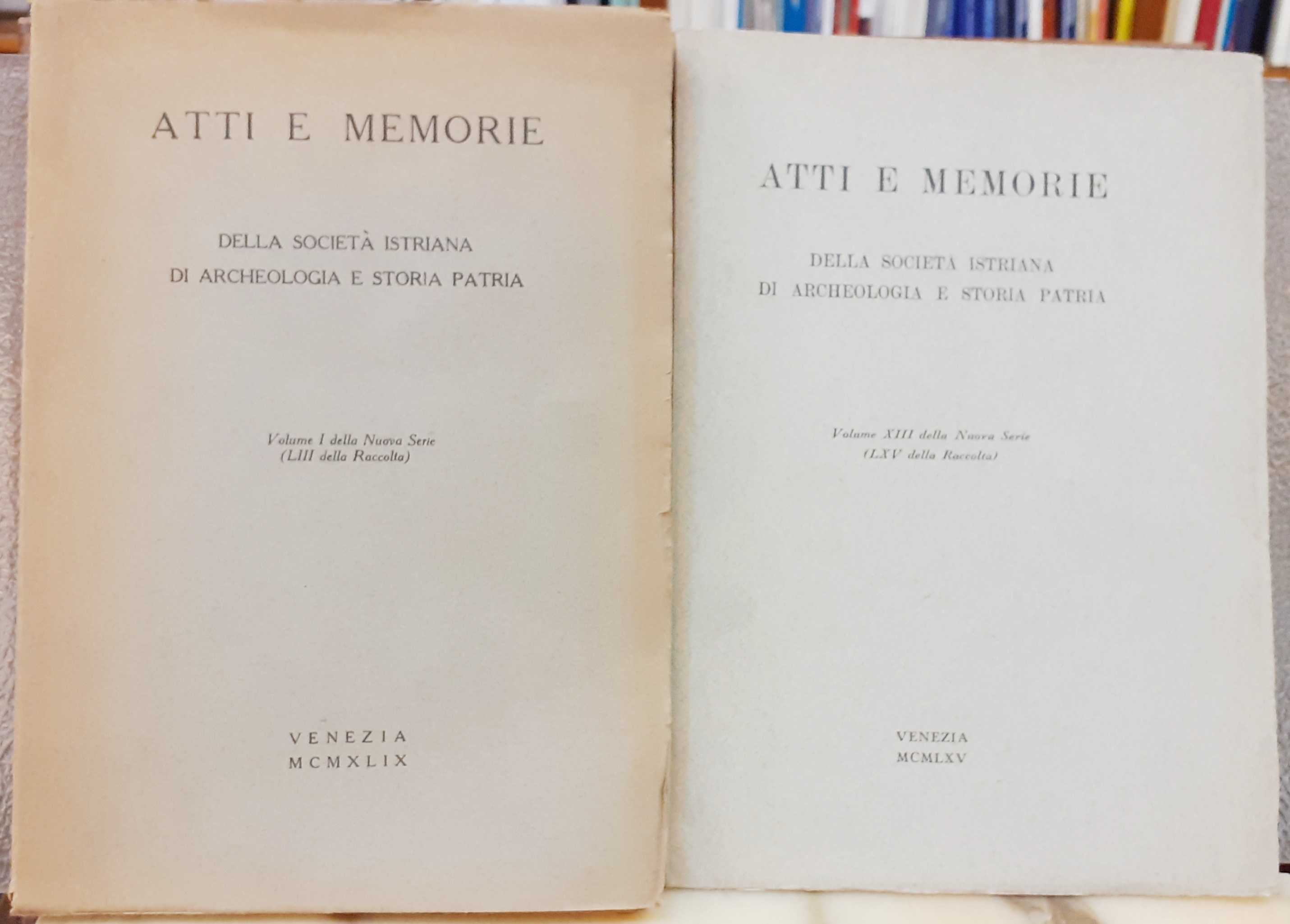 ATTI E MEMORIE DELLA SOCIETA' ISTRIANA DI ARCHEOLOGIA E STORIA …