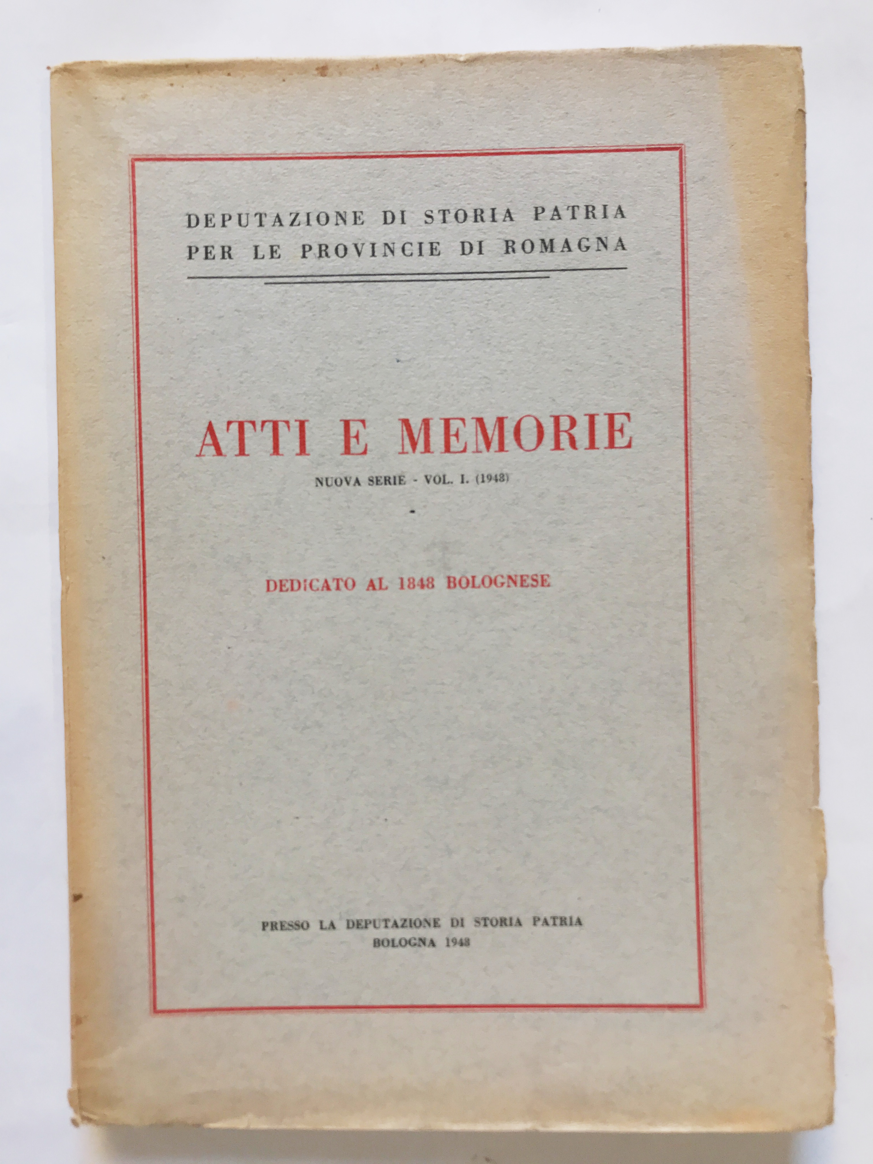 ATTI E MEMORIE. Nuova Serie. Vol. I. (1948). DEDICATO AL …