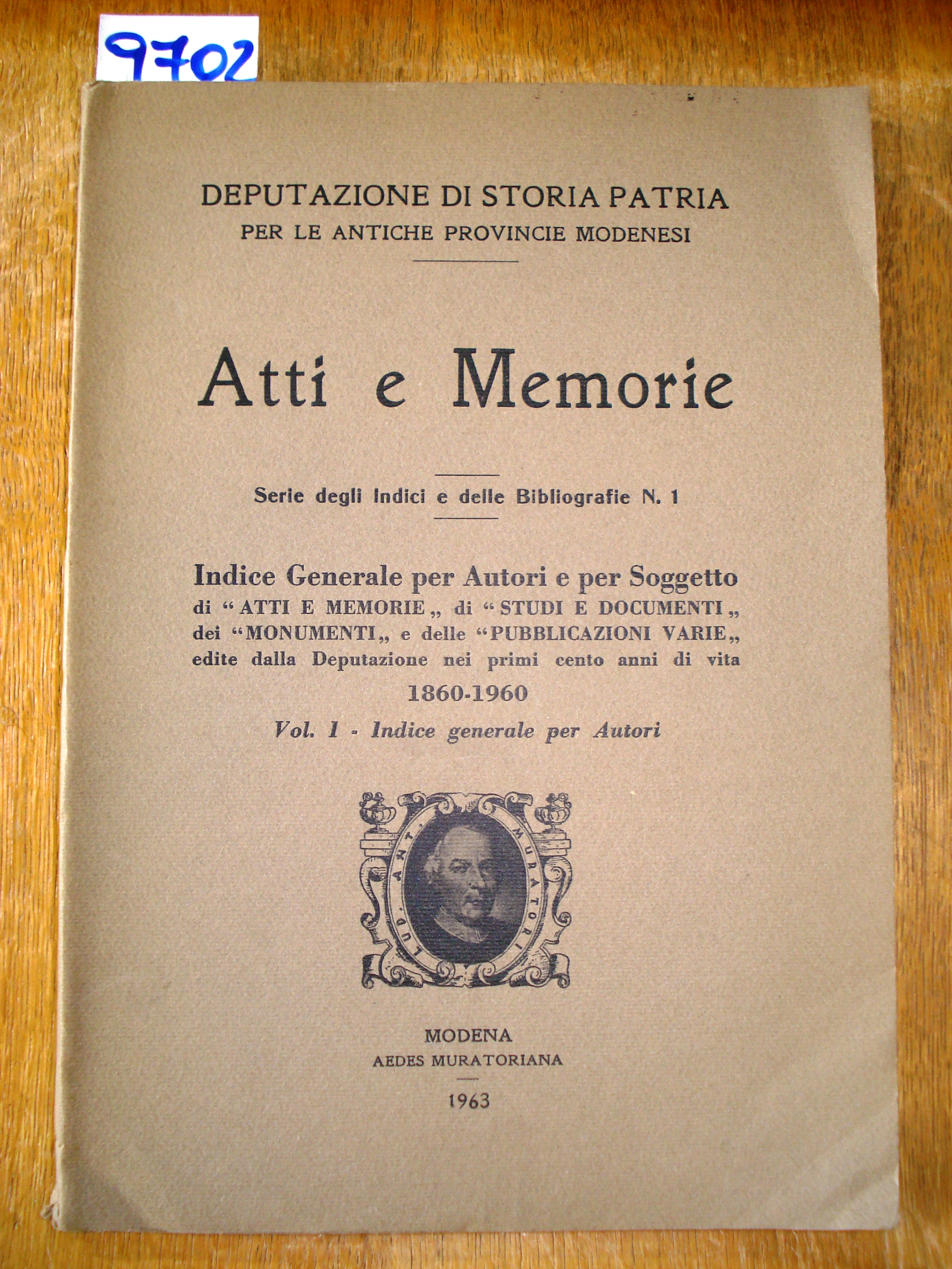 ATTI E MEMORIE. SERIE DEGLI INDICI E DELLE BIBLIOGRAFIE N. …