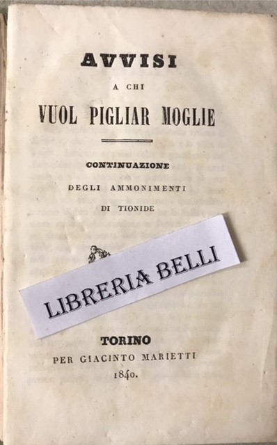AVVISI A CHI VUOL PIGLIAR MOGLIE: CONTINUAZIONE DEGLI AMMONIMENTI DI …