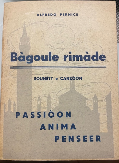BÀGOULE RIMÀDE. SOUNÈTT E CANZÒON. PASSIÒON ANIMA PENSEER.