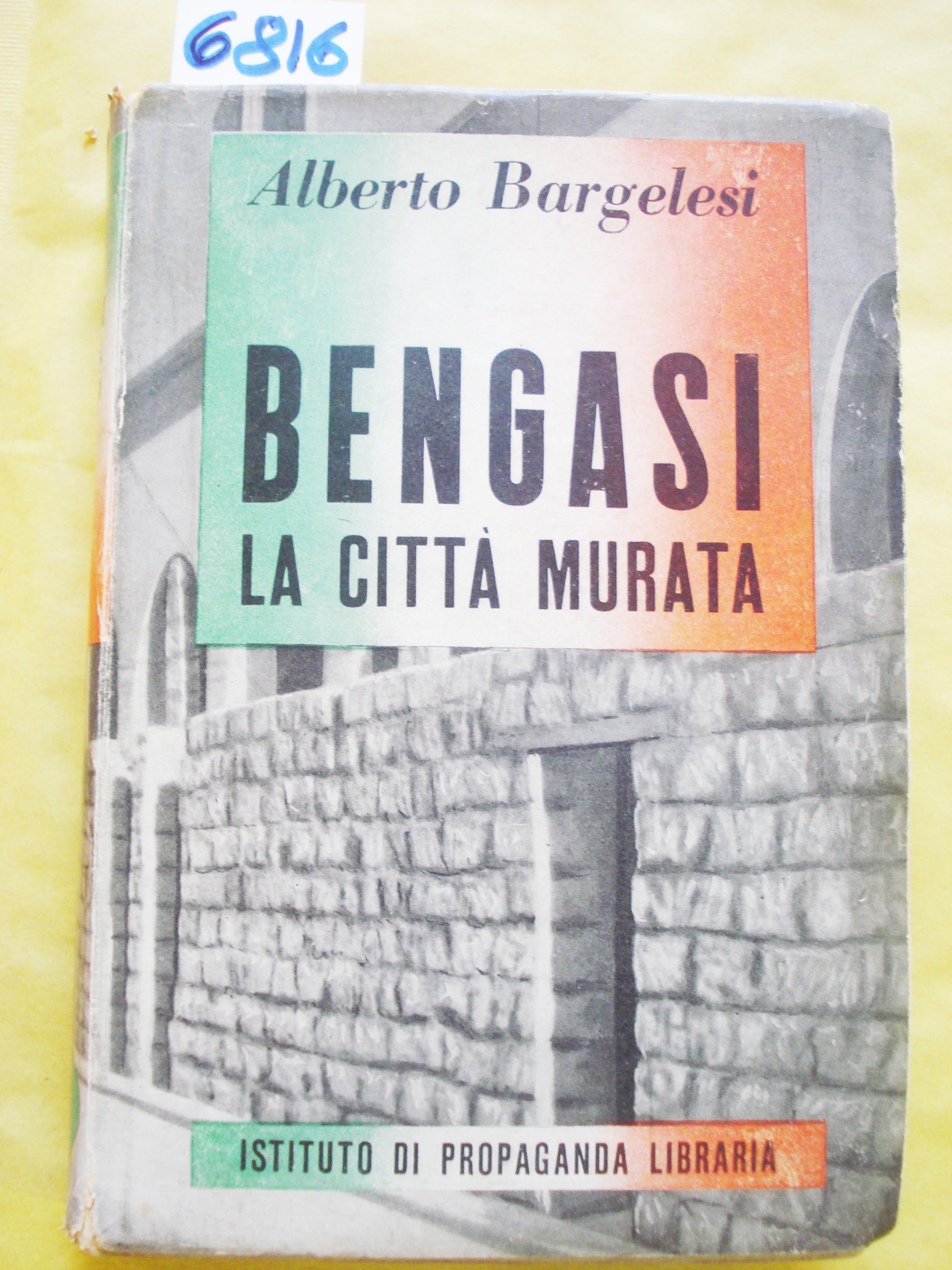 BENGASI: LA CITTA' MURATA.