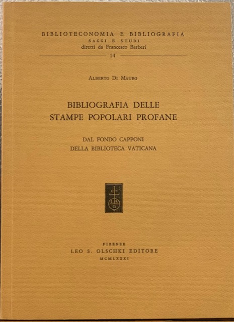 BIBLIOGRAFIA DELLE STAMPE POPOLARI PROFANE del fondo «Capponi» della Biblioteca …