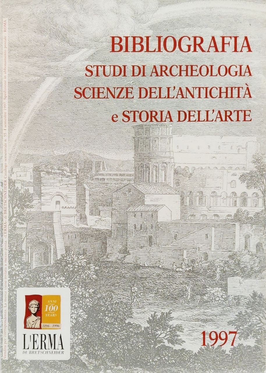 BIBLIOGRAFIA, STUDI DI ARCHEOLOGIA, SCIENZE DELL'ANTICHITA' E STORIA DELL' ARTE.