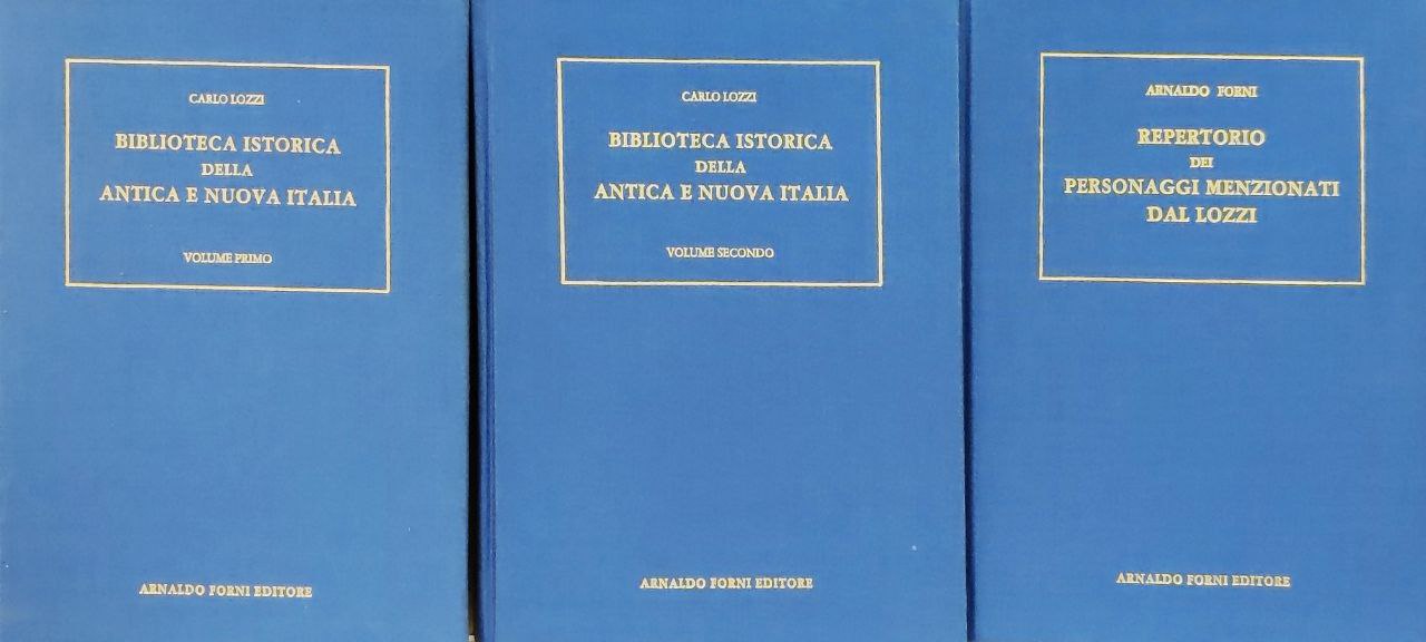 BIBLIOTECA ISTORICA DELLA ANTICA E NUOVA ITALIA. Saggio di bibliografia …