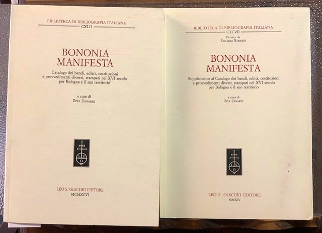 BONONIA MANIFESTA. CATALOGO DEI BANDI, EDITTI, COSTITUZIONI E PROVVEDIMENTI DIVERSI, …
