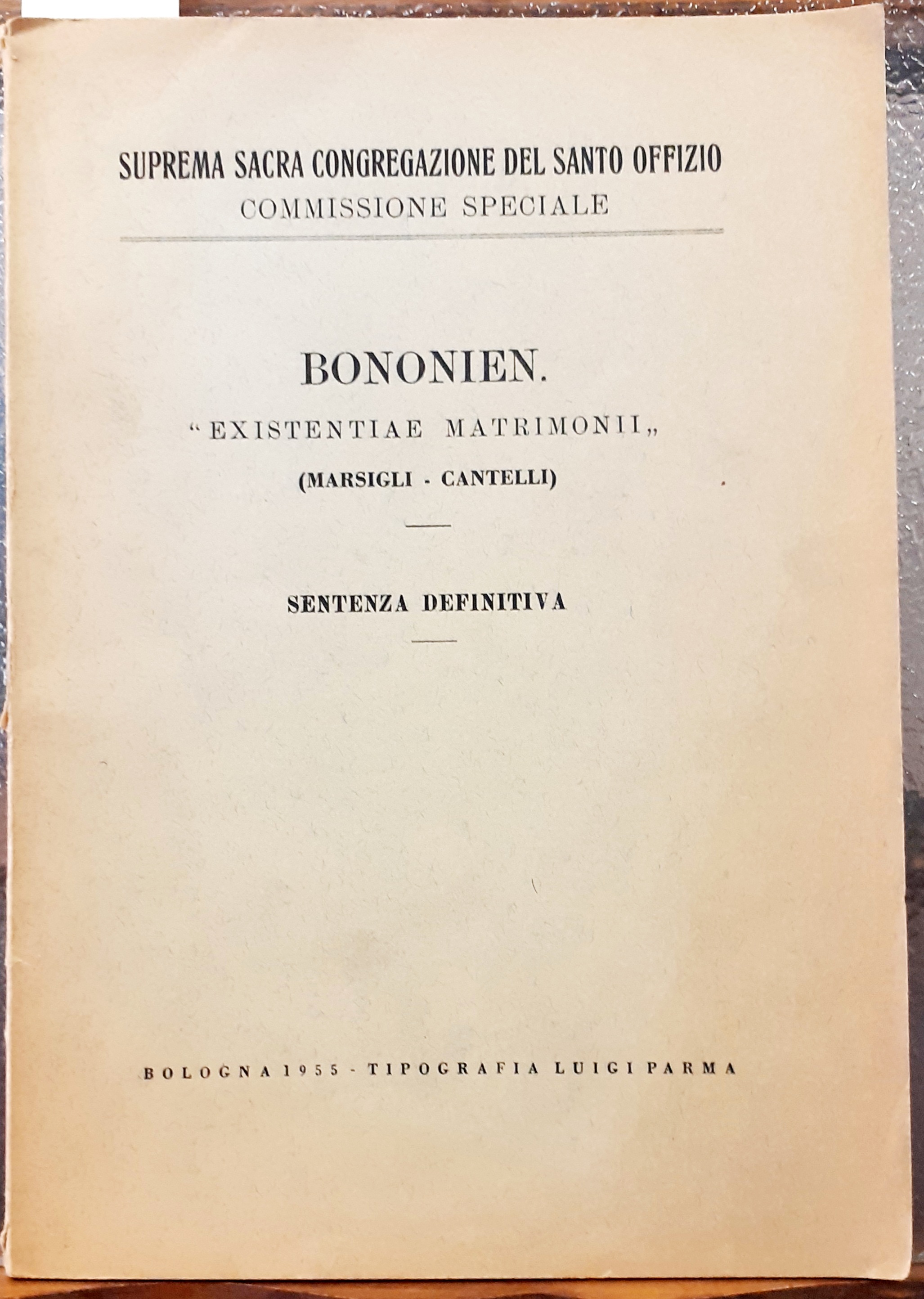 BONONIEN "EXISTENTIAE MATRIMONII" SENTENZA DEFINITIVA.
