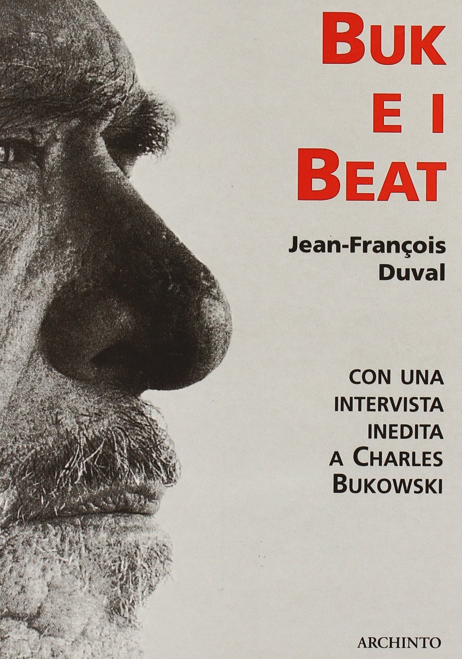 BUK E I BEAT; SAGGIO SULLA BEAT GENERATION SEGUITO DALLA …
