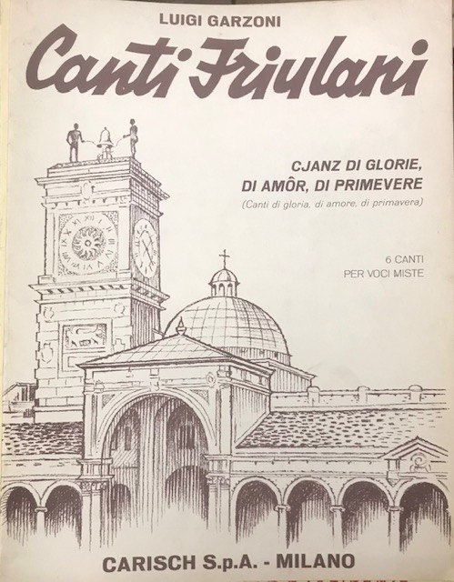 CANTI FRIULANI, 6 CANTI PER VOCI MISTE.