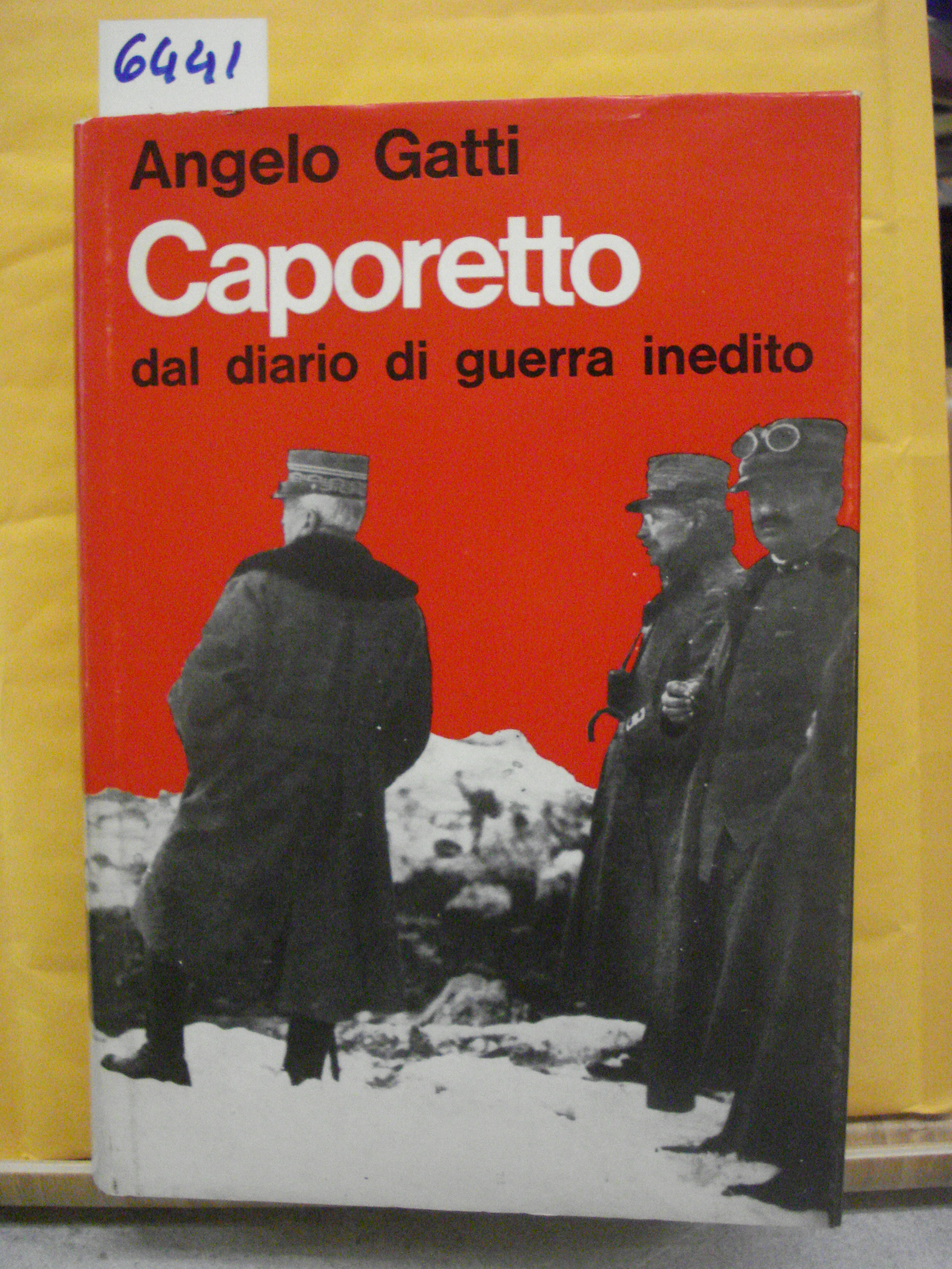 CAPORETTO: DAL DIARIO DI GUERRA INEDITO (MAGGIO-DICEMBRE 1917).