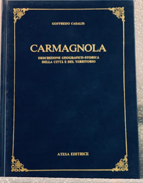 CARMAGNOLA-Descrizione Geografico-Storica della città e del territorio.