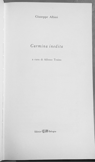 CARMINA INEDITA. A cura di Alfonso Traina.
