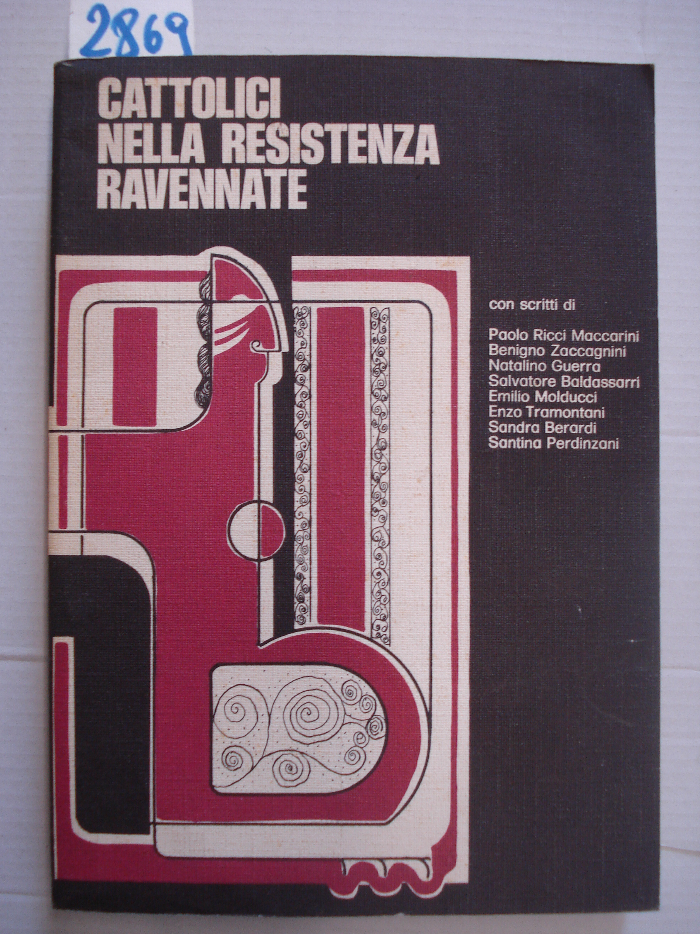 CATTOLICI NELLA RESISTENZA RAVENNATE.
