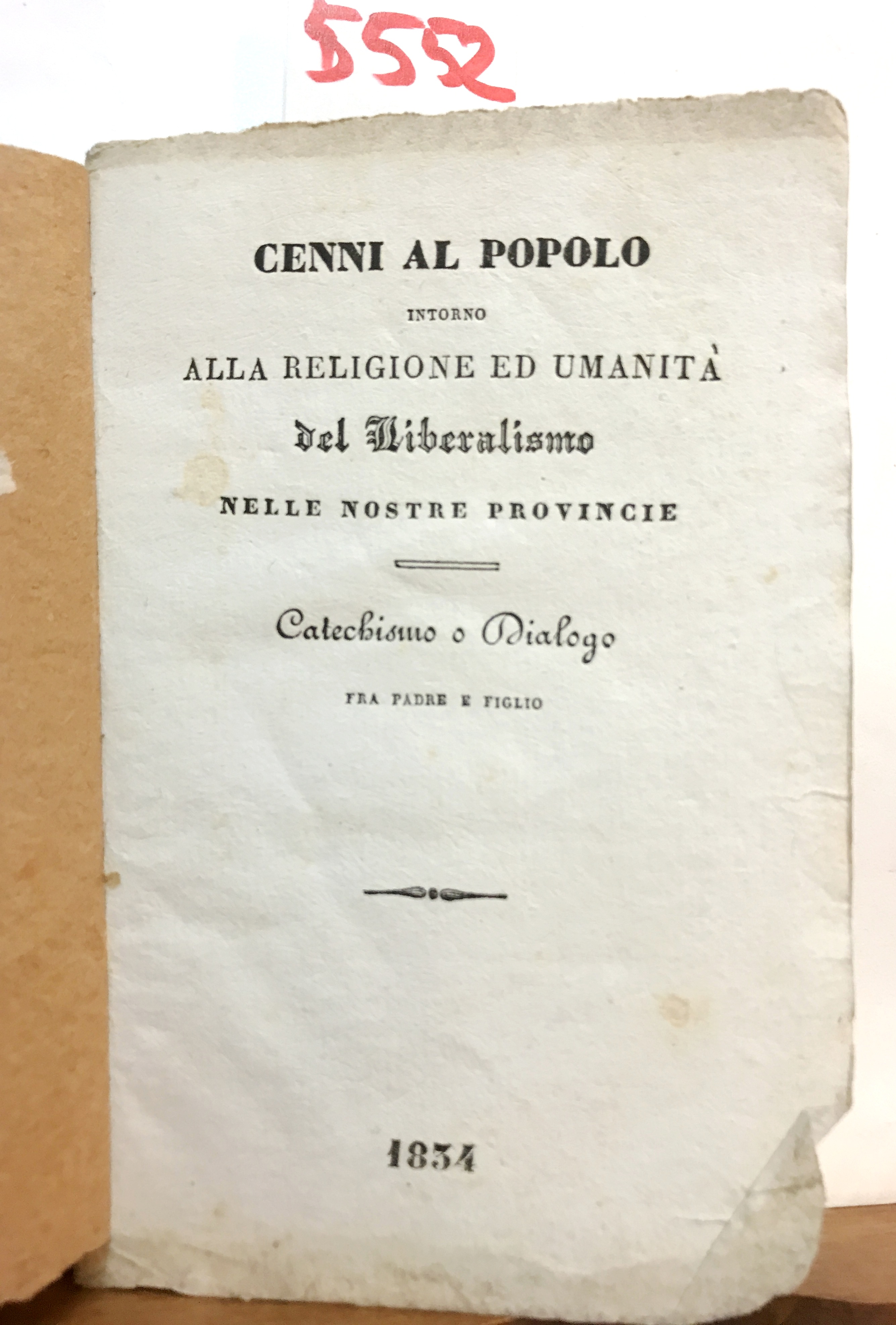 CENNI AL POPOLO INTORNO ALLA RELIGIONE ED UMANITA' DEL LIBERALISMO …