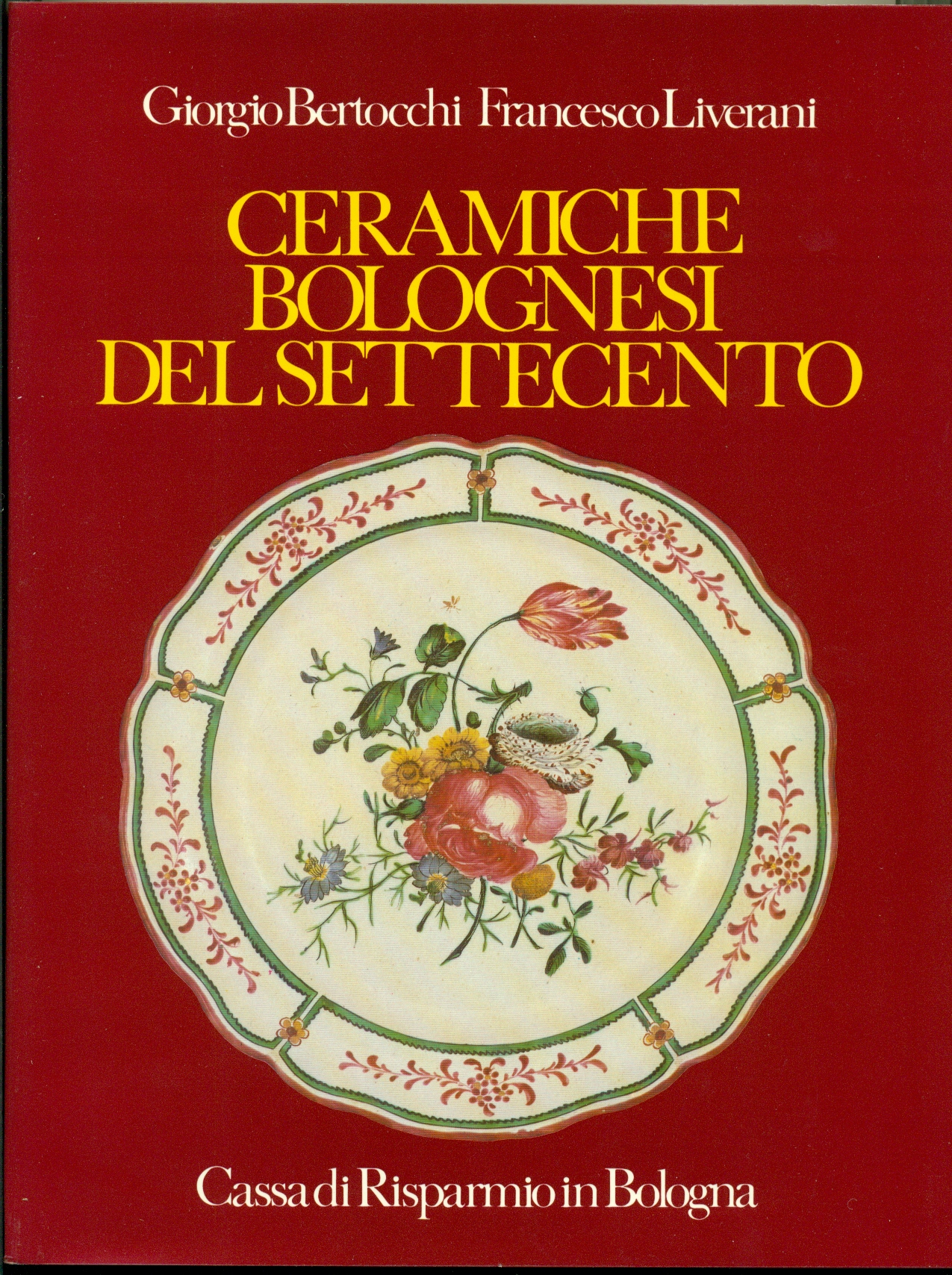 CERAMICHE BOLOGNESI DEL SETTECENTO.