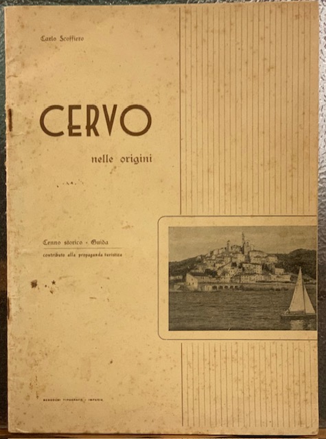 CERVO NELLE ORGINI. Cenno storico - Guida; contributo alla propaganda …