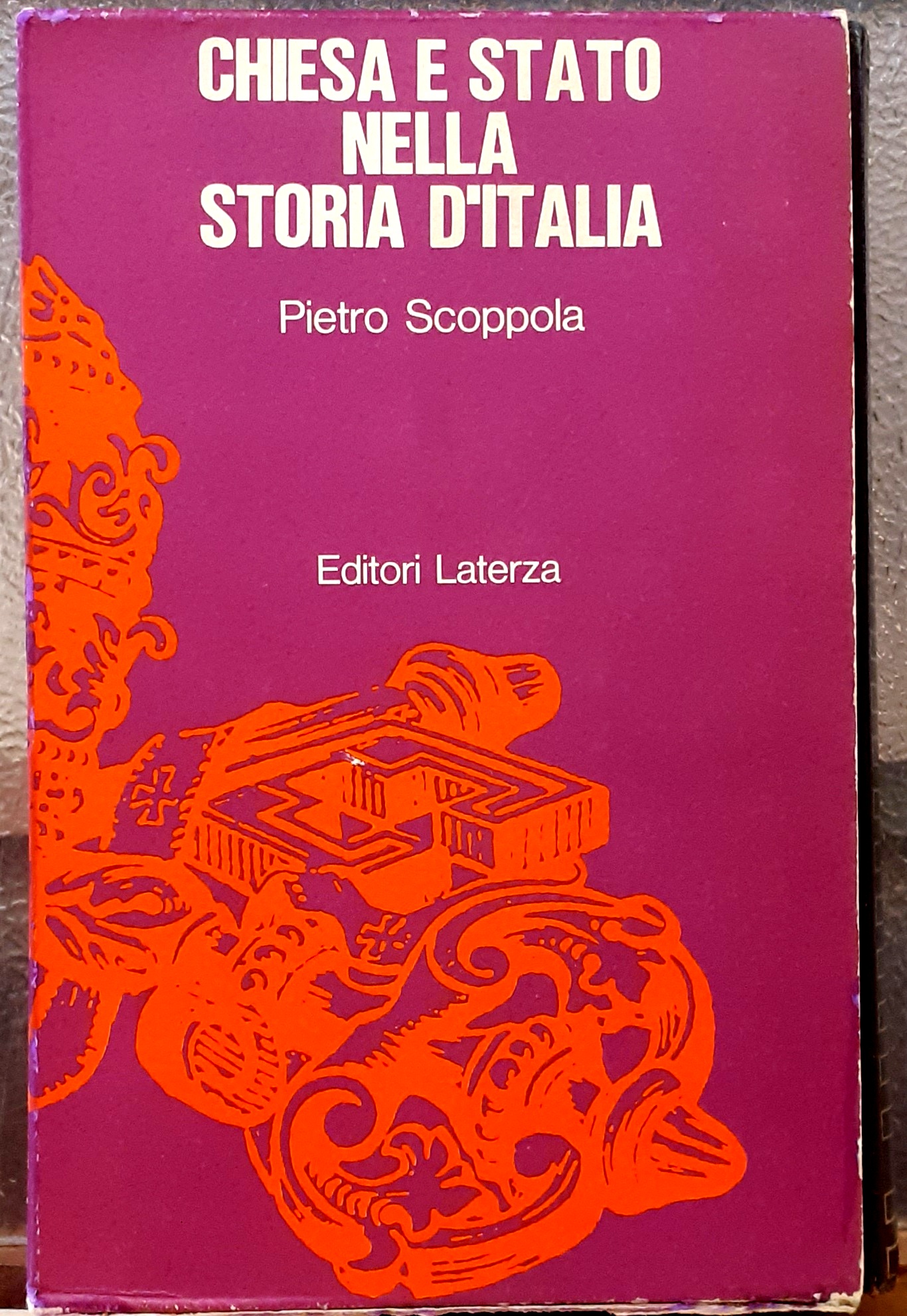 CHIESA E STATO NELLA STORIA D'ITALIA. STORIA DOCUMENTARIA DALL'UNITA' ALLA …