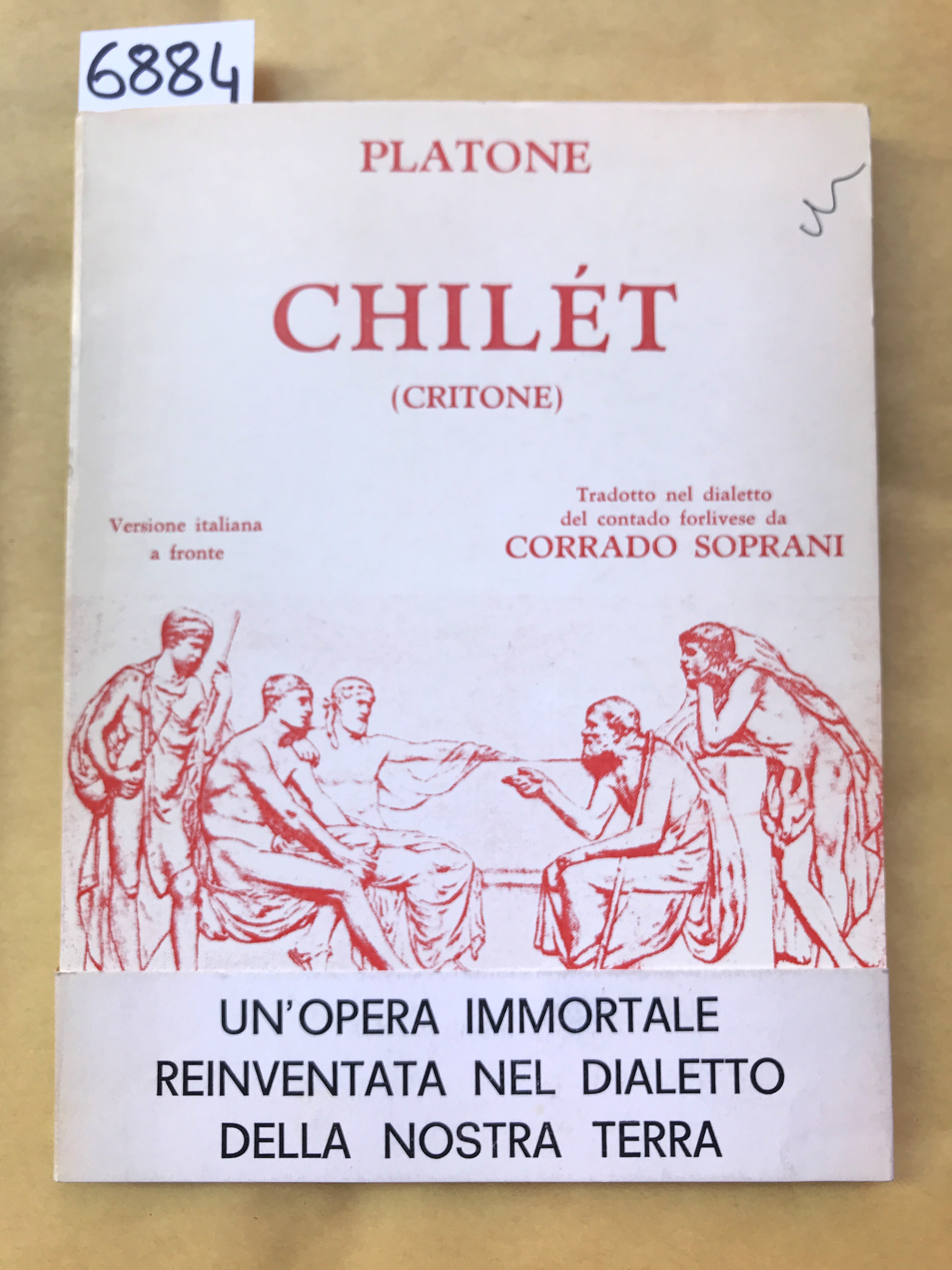 CHILET. (CRITONE). Tradotto nel dialetto del contado forlivese da Corrado …