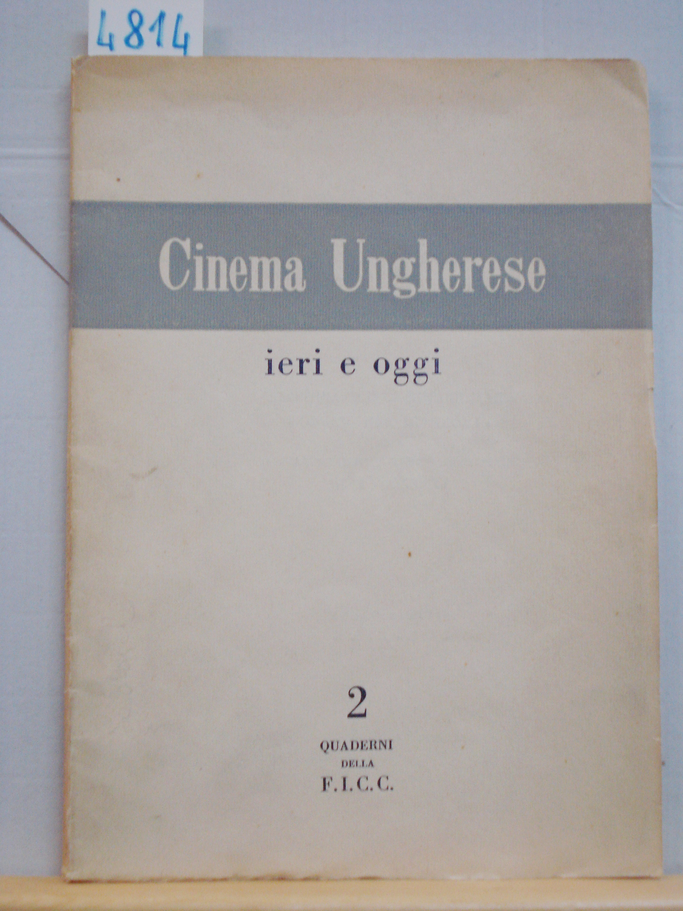 CINEMA UNGHERESE IERI E OGGI.,