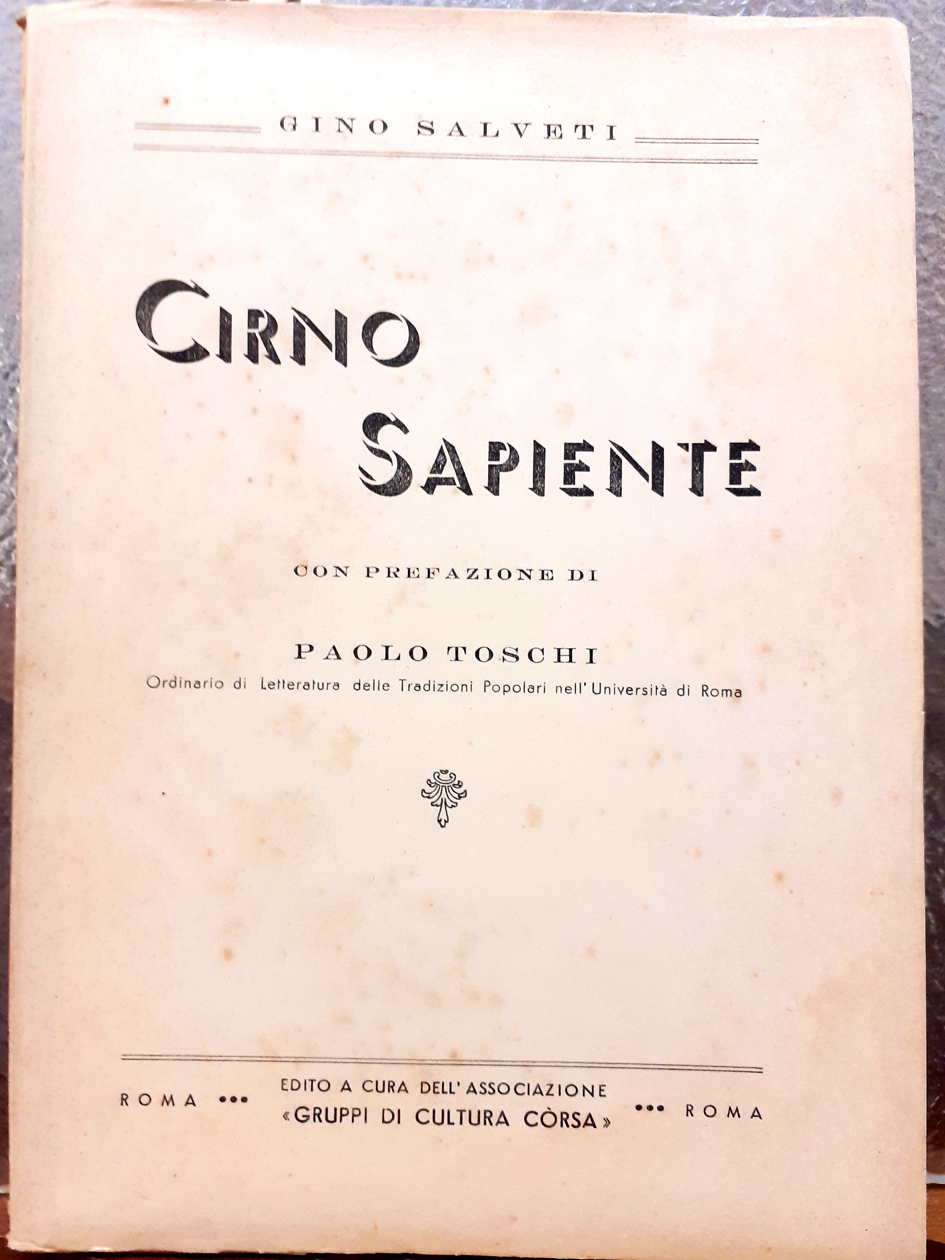 CIRNO SAPIENTI. Pref. di Paolo Toschi.