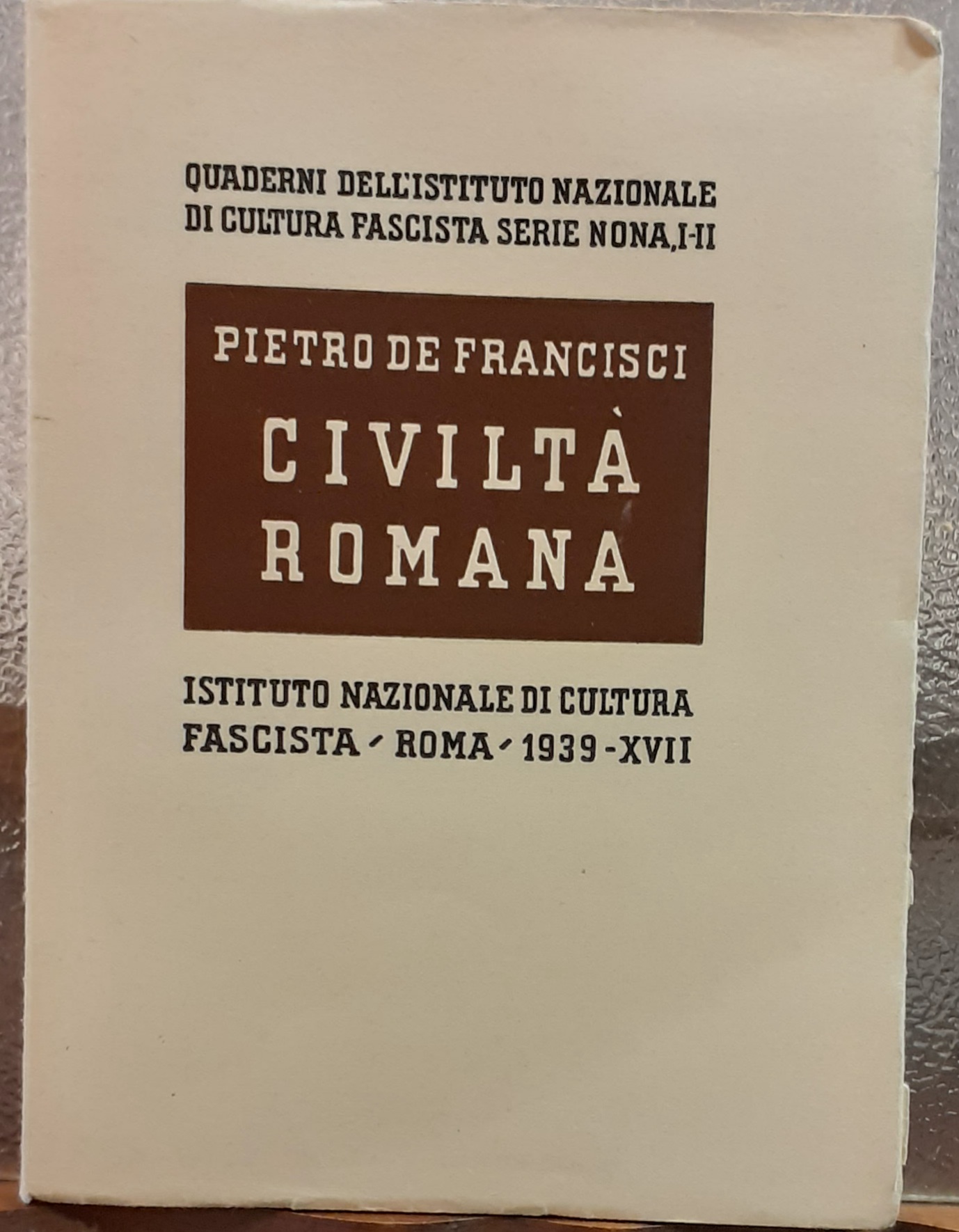 CIVILTA' ROMANA., Quaderni dell' Istituto Nazionale di Cultura Fascista.