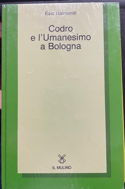 CODRO E L'UMANESIMO A BOLOGNA.