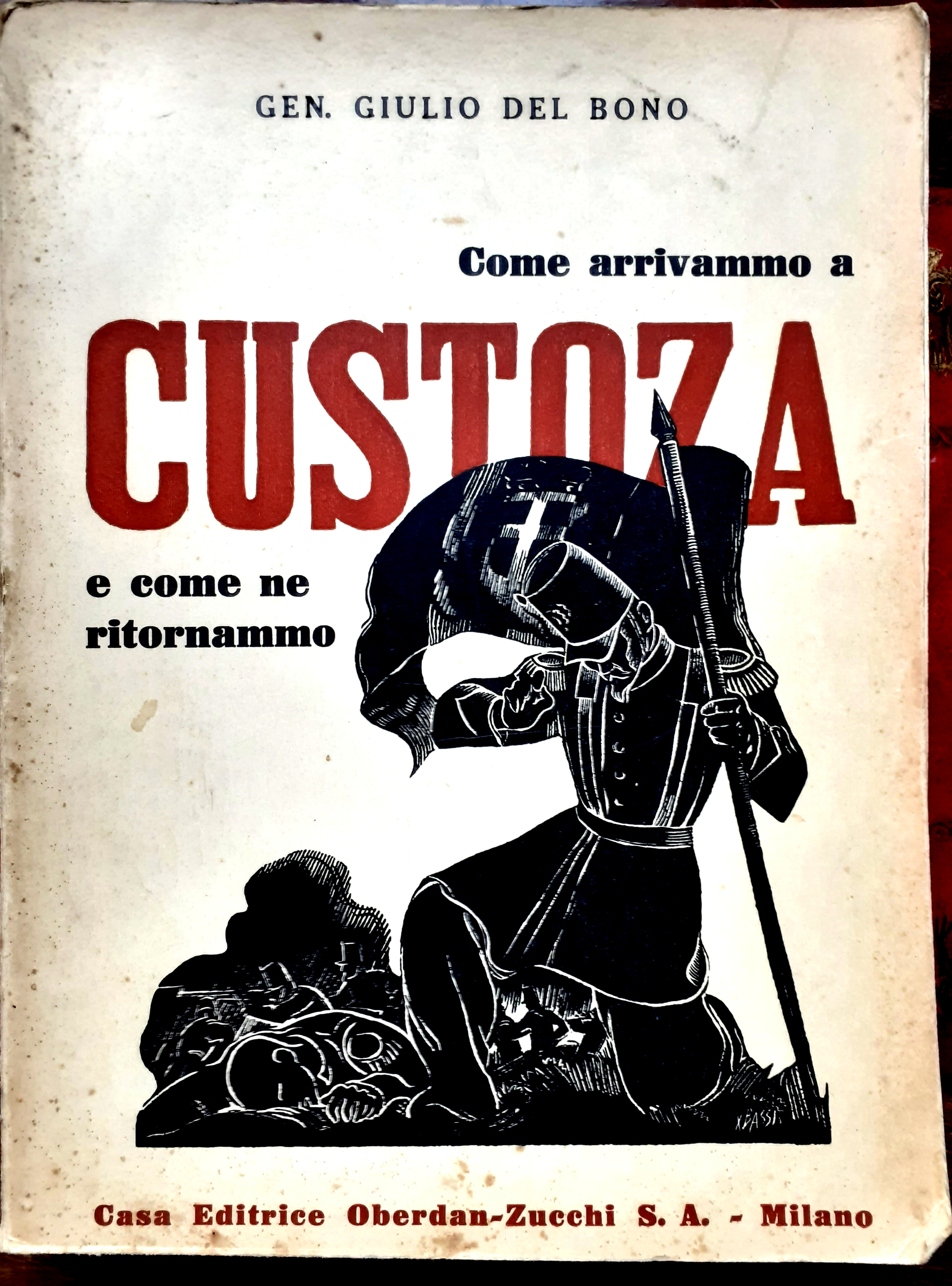 COME ARRIVAMMO A CUSTOZA E COME NE RITORNAMMO.
