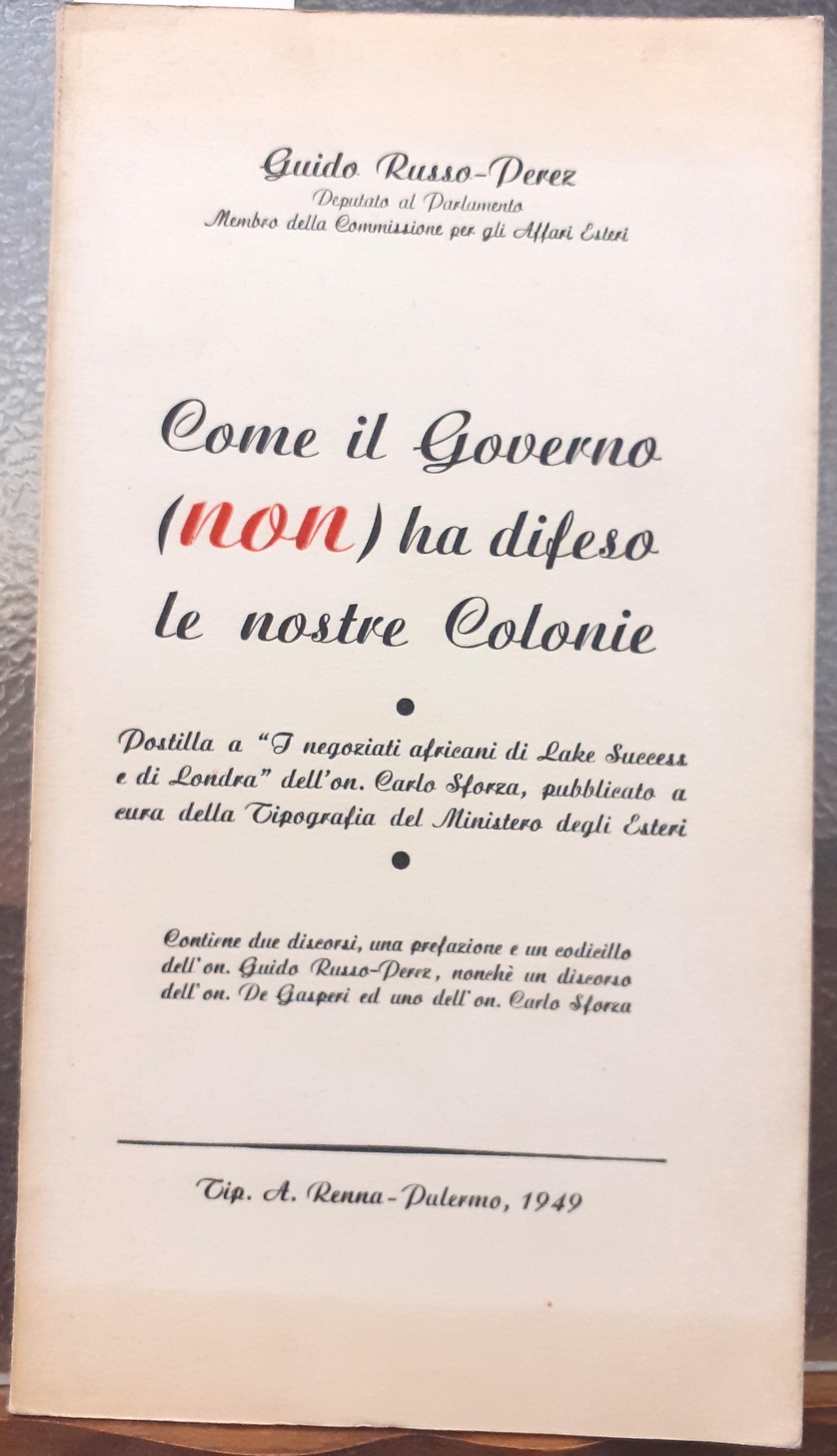 COME IL GOVERNO (NON) HA DIFESO LE NOSTRE COLONIE: postilla …