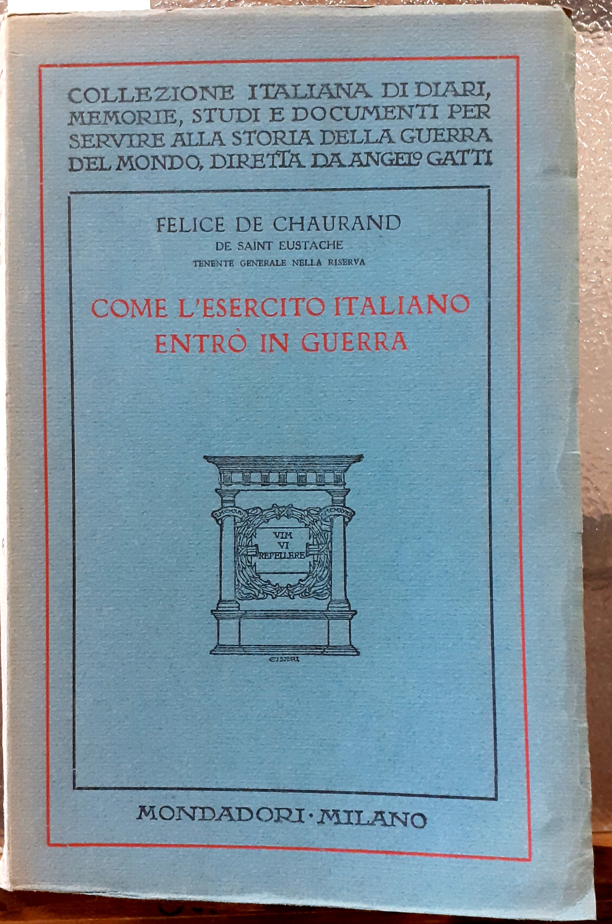 COME L'ESERCITO ITALIANO ENTRO' IN GUERRA.