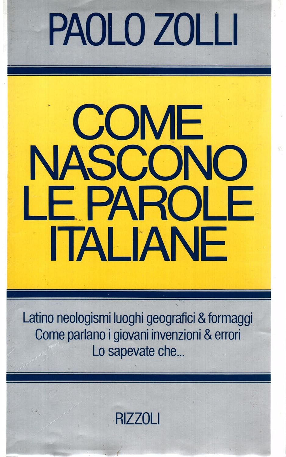 COME NASCONO LE PAROLE ITALIANE.