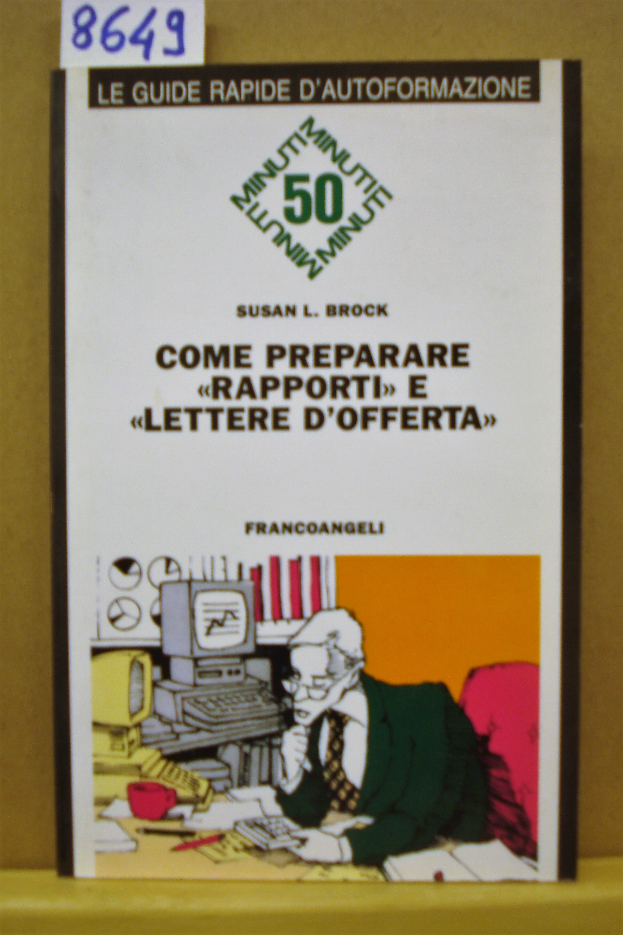 COME PREPARARE RAPPORTI E LETTERE D'OFFERTA.,