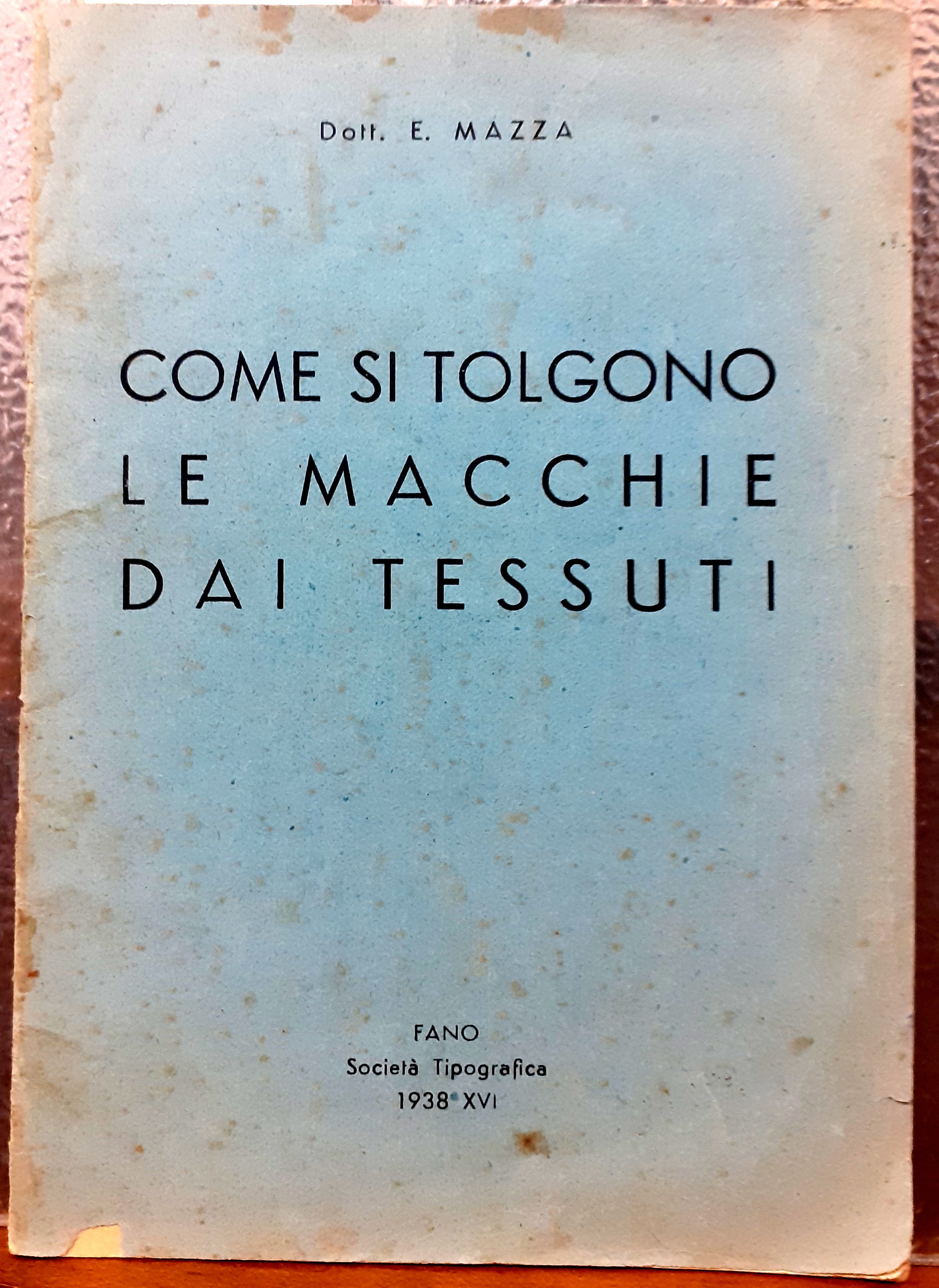 COME SI TOLGONO LE MACCHIE DAI TESSUTI.